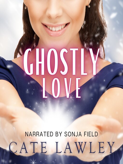 Title details for Ghostly Love by Cate Lawley - Available